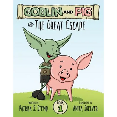 The Great Escape (Goblin and Pig 1)