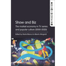 Show and Biz: The market economy in TV series and popular culture (2000-2020)