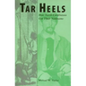 Tar Heels: How North Carolinians Got Their Nickname