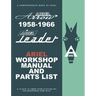 Ariel Leader & Arrow 1958-1966 Factory Workshop Manual & Illustrated Parts List