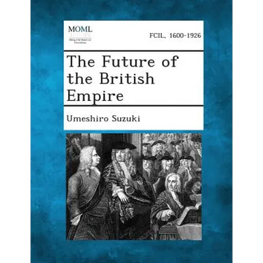 The Future of the British Empire