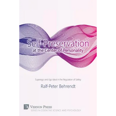 Self-Preservation at the Center of Personality: Superego and Ego Ideal in the Regulation of Safety