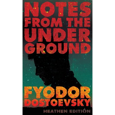 Notes from the Underground (Heathen Edition)