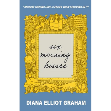 Six Morning Kisses