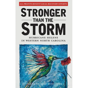Stronger Than The Storm: Hurricane Helene in Western North Carolina