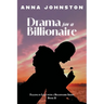 Drama for a Billionaire