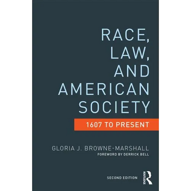Race, Law, and American Society: 1607-Present