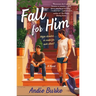 Fall for Him