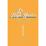 Dr. High Yield's Pediatrics Notes (for the Step 2 CK & Shelf Exams)