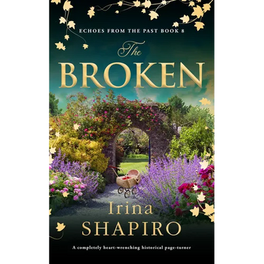 The Broken: A Completely Heart-Wrenching Historical Page-Turner