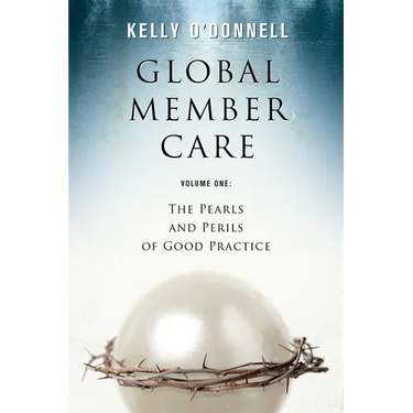 Global Member Care Volume 1: The Pearls and Perils of Good Practice