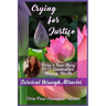 Crying for Justice: Survival through Miracles