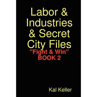 Labor & Industries & Secret City Files Fight & Win