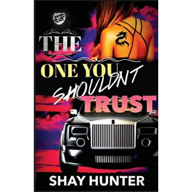 The One You Shouldn't Trust (The Cartel Publications Presents)