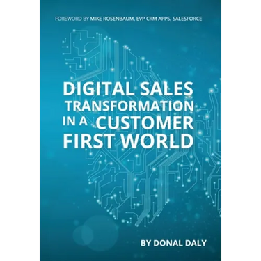 Digital Sales Transformation In a Customer First World