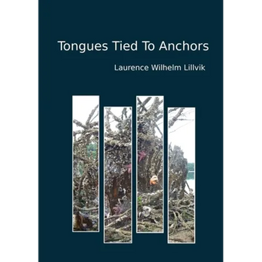 Tongues Tied To Anchors
