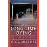 A Long Time Dying