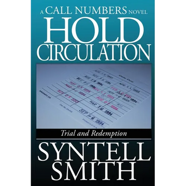 Hold Circulation - A Call Numbers Novel: Trial and Redemption