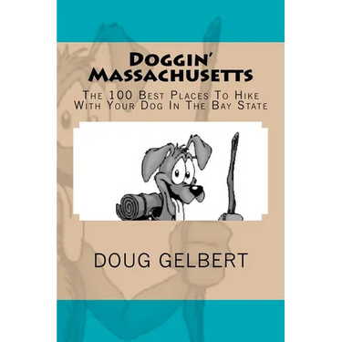 Doggin' Massachusetts: The 100 Best Places To Hike With Your Dog In The Bay State