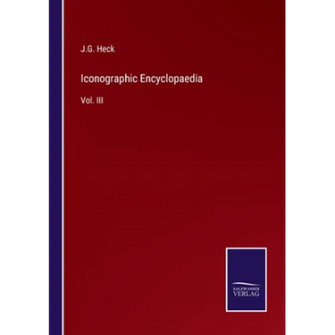 Iconographic Encyclopaedia: Vol. III