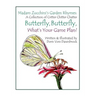 Butterfly-Butterfly: What's Your Game Plan