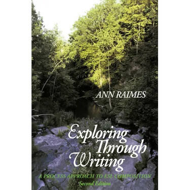 Exploring Through Writing: A Process Approach to ESL Composition