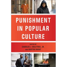 Punishment in Popular Culture