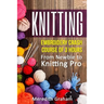 Knitting: Embroidery Crash Course of 3 Hours - From Newbie to Knitting Pro! Images and Mini-Projects Inside