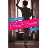 French Lessons: French Lessons: A Novel