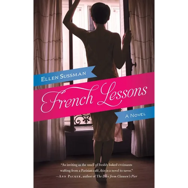French Lessons: French Lessons: A Novel