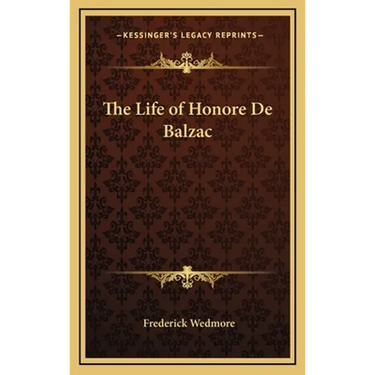 The Life of Honore De Balzac