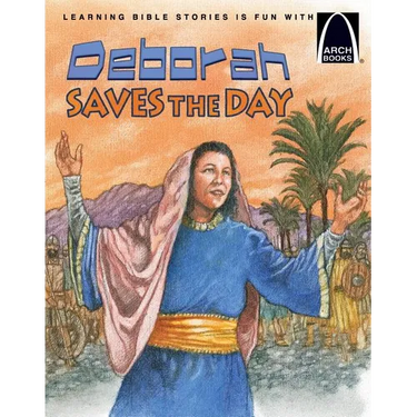 Deborah Saves the Day - Arch Books
