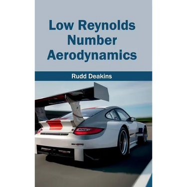 Low Reynolds Number Aerodynamics