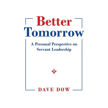 Better Tomorrow: A Personal Perspective on Servant Leadership