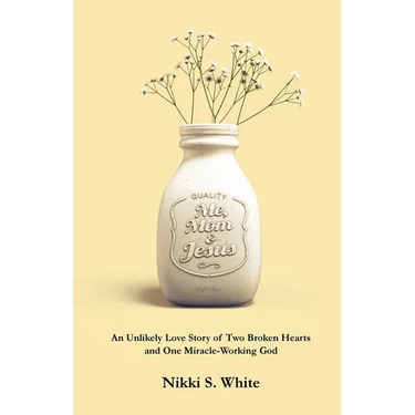 Me, Mom, & Jesus: An Unlikely Love Story of Two Broken Hearts and One Miracle-Working God