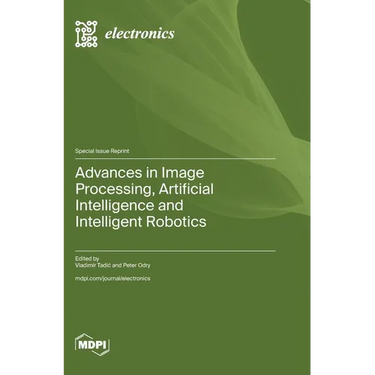 Advances in Image Processing, Artificial Intelligence and Intelligent Robotics