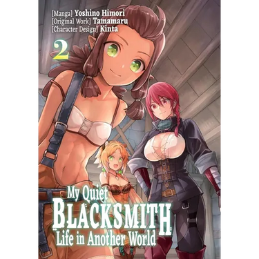 My Quiet Blacksmith Life in Another World: Volume 2 (Manga): Volume 2