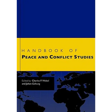 Handbook of Peace and Conflict Studies