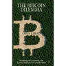 The Bitcoin Dilemma: Weighing the Economic and Environmental Costs and Benefits