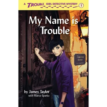 My Name is Trouble