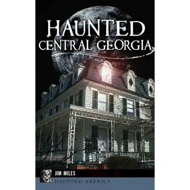 Haunted Central Georgia
