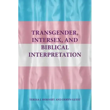 Transgender, Intersex, and Biblical Interpretation