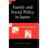 Family and Social Policy in Japan: Anthropological Approaches