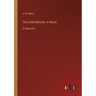 The Little Minister; A Novel: in large print
