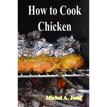 How to Cook Chicken