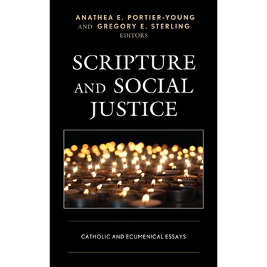 Scripture and Social Justice: Catholic and Ecumenical Essays