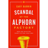 Scandal at the Alphorn Factory: New and Selected Short Fiction, 2024-1984