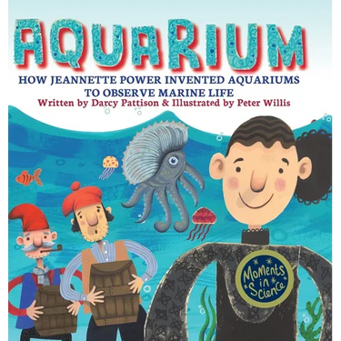 Aquarium: How Jeannette Power Invented Aquariums to Observe Marine Life
