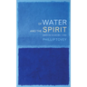 Of Water and the Spirit: Mission and the Baptismal Liturgy