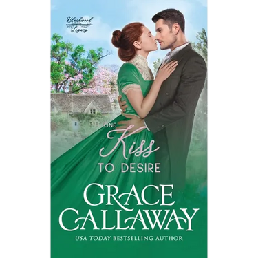 One Kiss to Desire: A Grumpy Sunshine Hot Historical Romance